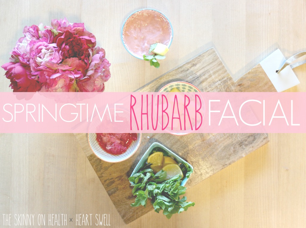 Rhubarb Facial